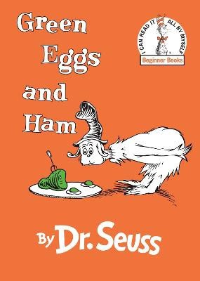 Dr. Seuss : Green Eggs and Ham