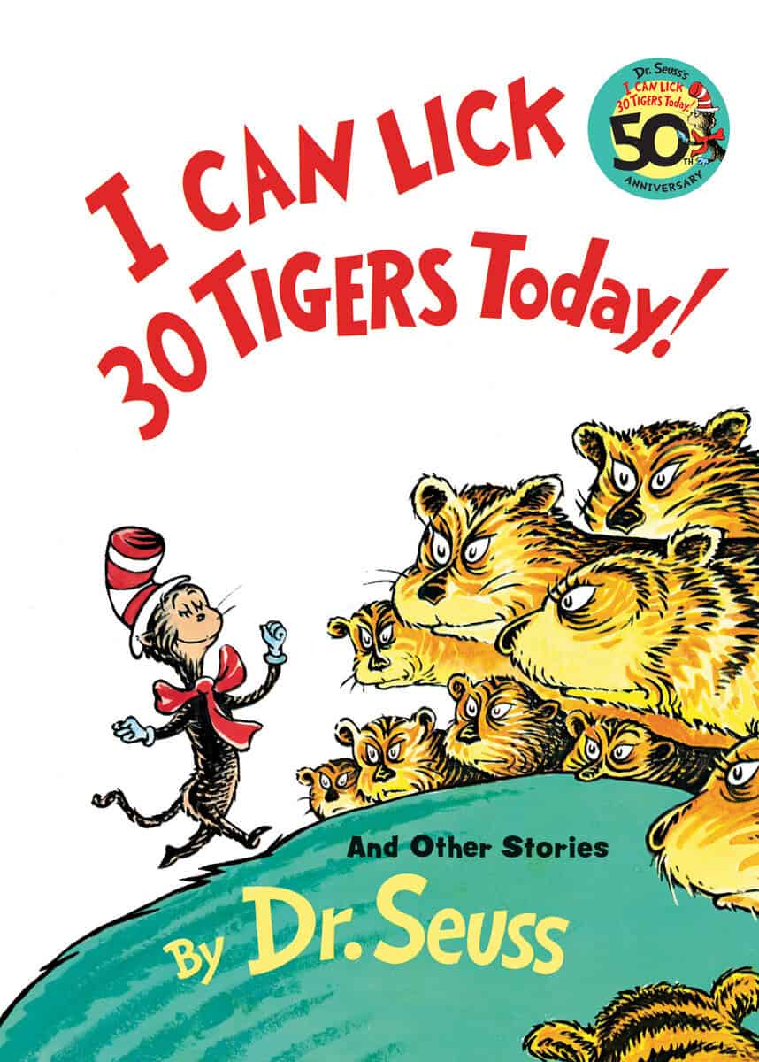 Dr Seuss : I Can Lick 30 Tigers Today! and Other Stories