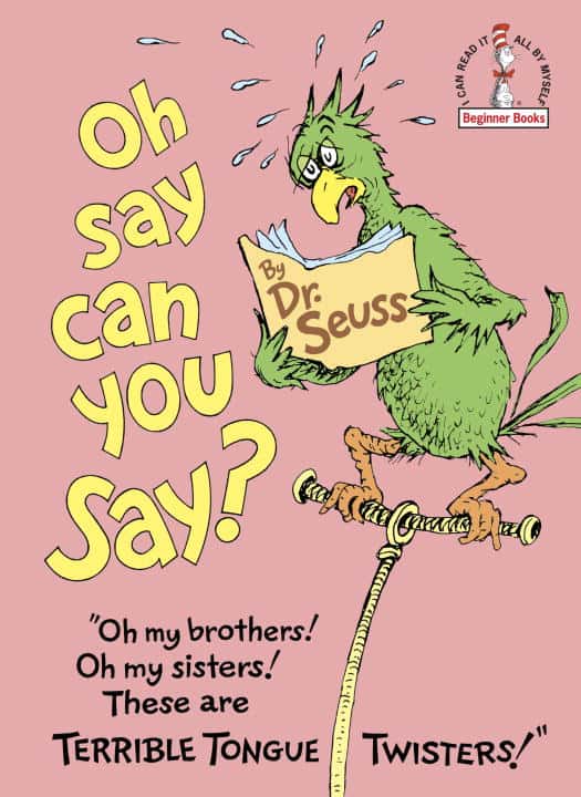 Dr Seuss : Oh, Say Can You Say?