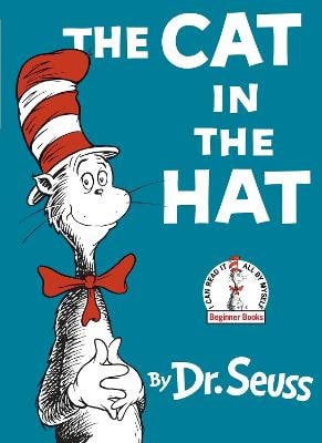 Dr. Seuss : The Cat in the Hat