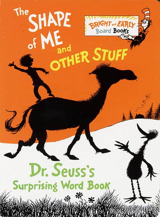 Dr Seuss : The Shape of Me and Other Stuff