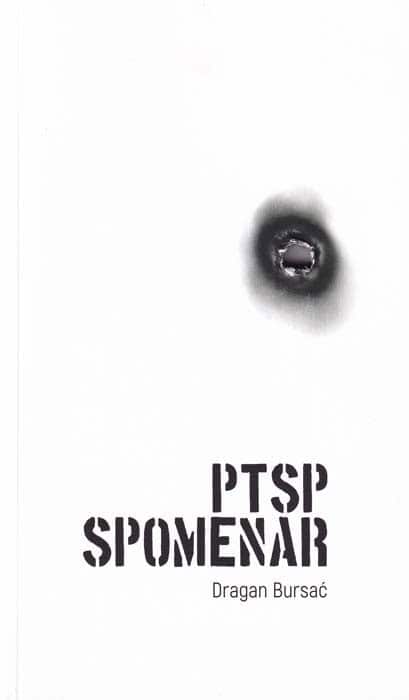 Dragan Bursać : PTSP Spomenar