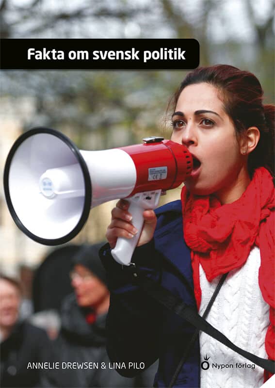 Drewsen, Annelie ; Pilo, Lina : Fakta om svensk politik