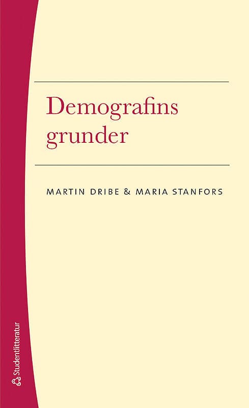 Dribe, Martin ; Stanfors, Maria : Demografins grunder