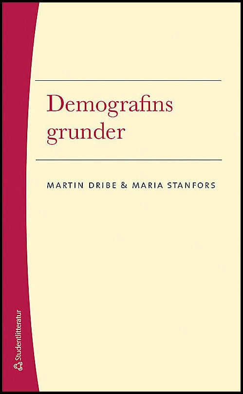 Dribe, Martin ; Stanfors, Maria : Demografins grunder