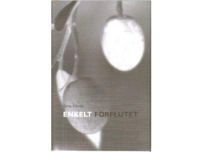 Driss Chraibi : Enkelt förflutet