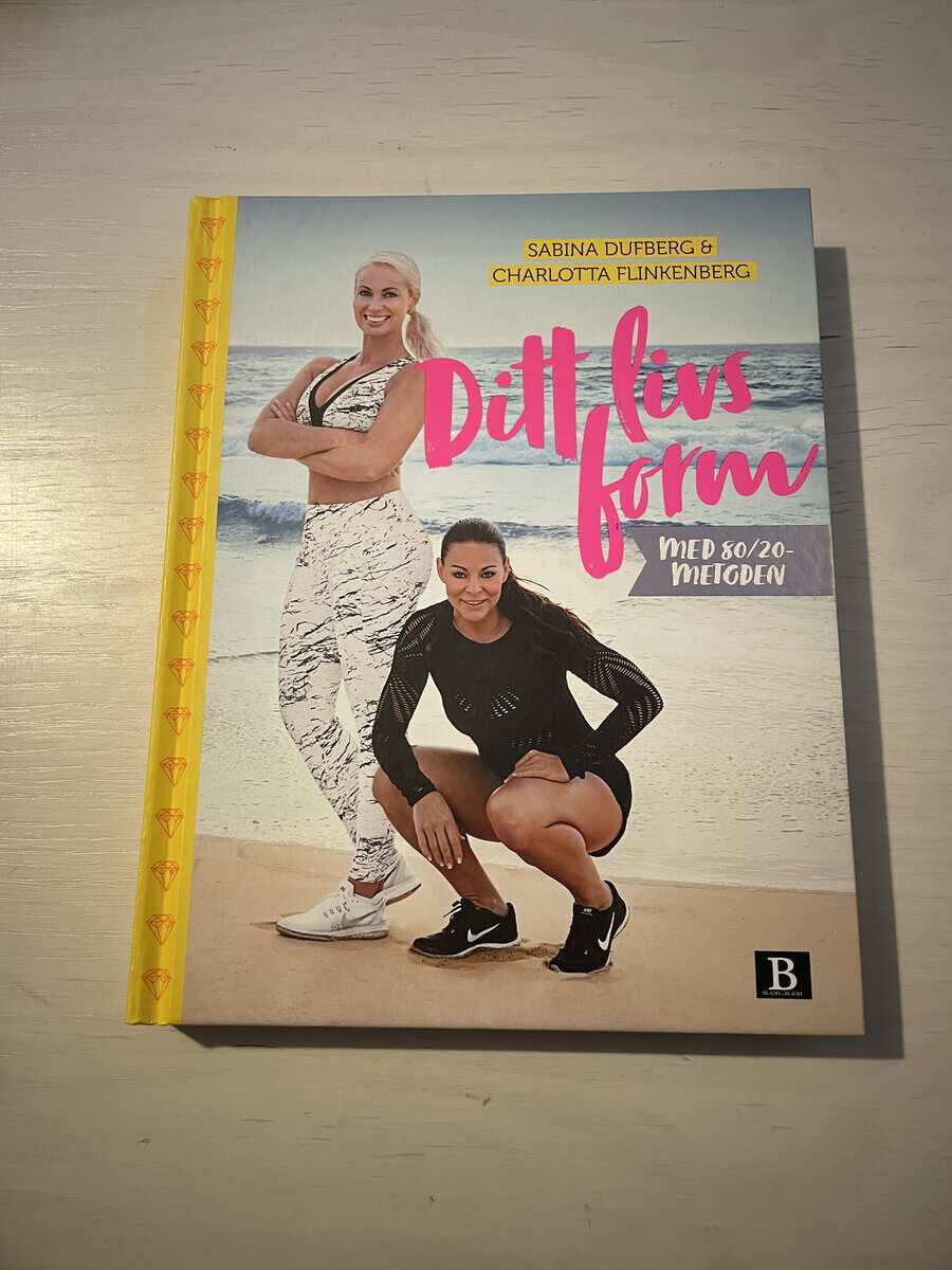 Dufberg, Sabina, Flinkenberg, Charlotta : Ditt livs form