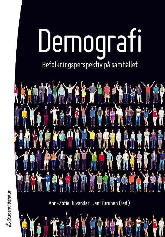Duvander, Ann-Zofie ; Turunen, Jani [red.] : Demografi