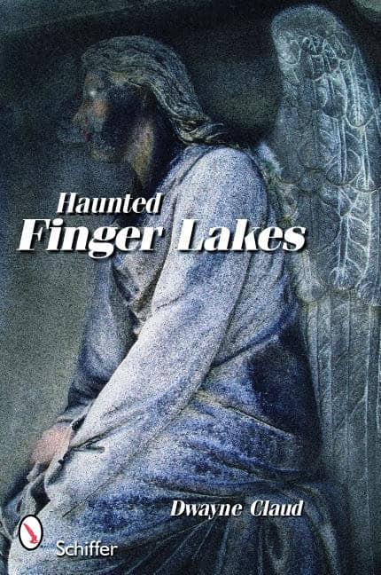 Dwayne Claud : Haunted Finger Lakes