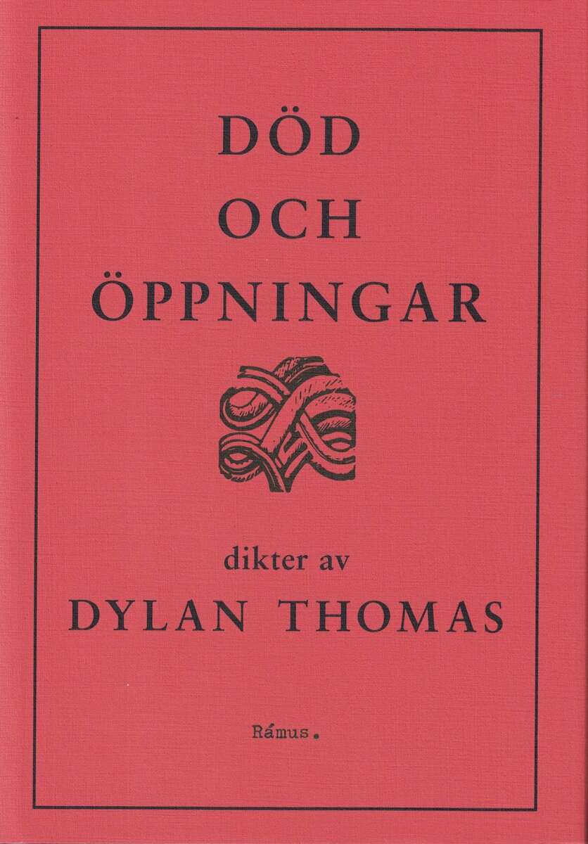 Dylan Thomas : Död och öppningar