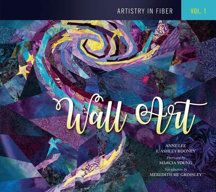E. Ashley Rooney : Artistry in fiber - volume 1 -- wall art