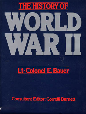 E Bauer : The History of World War II
