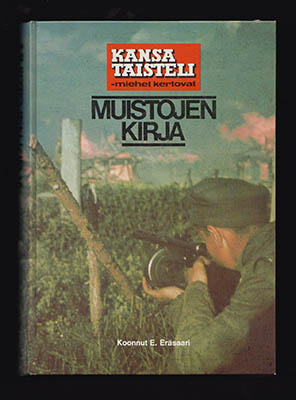 E. Eräsaari : Muistojen kirja. [Kansa taisteli - miehet kertovat]