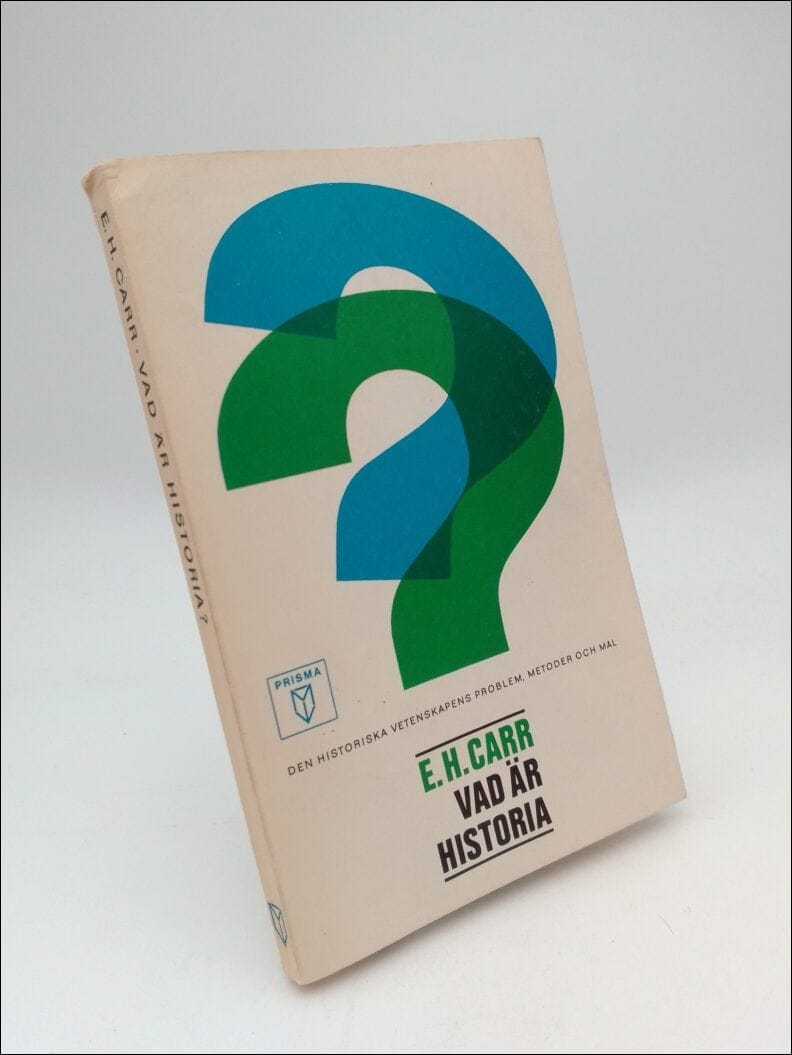 E. H. Carr : Vad är historia?
