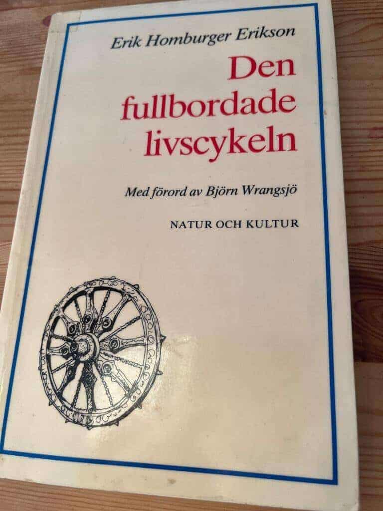 E H Erikson : Erikson, E H/Den fullbordade livscykeln