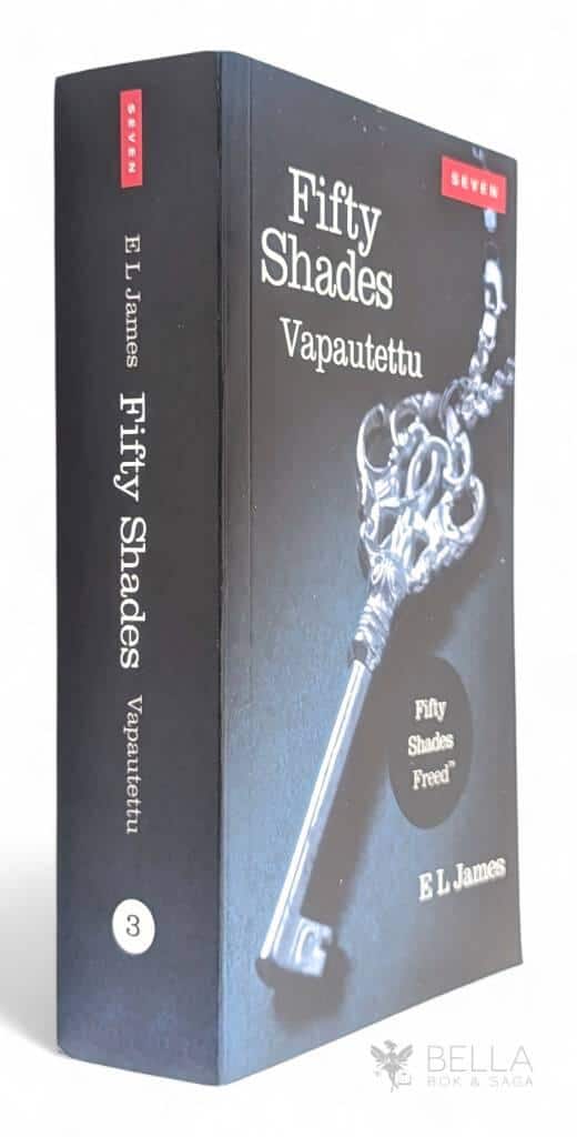 E L James : Fifty Shades - Vapautettu [finsk text]