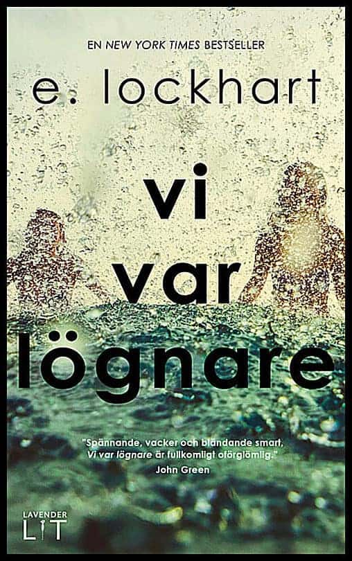 E. Lockhart : Vi var lögnare