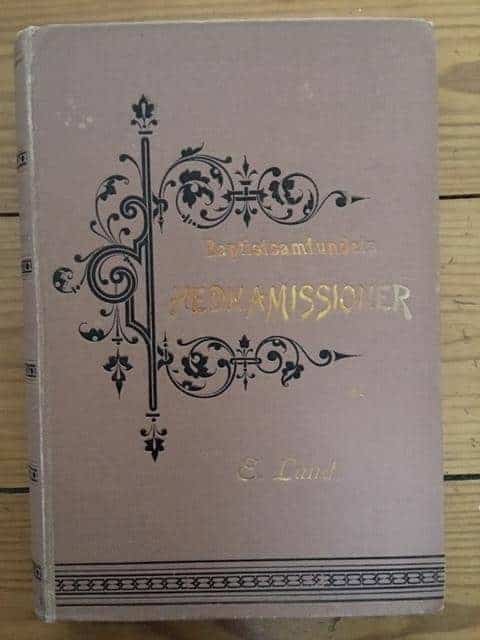 E Lund : Baptistsamfundets hednamissioner