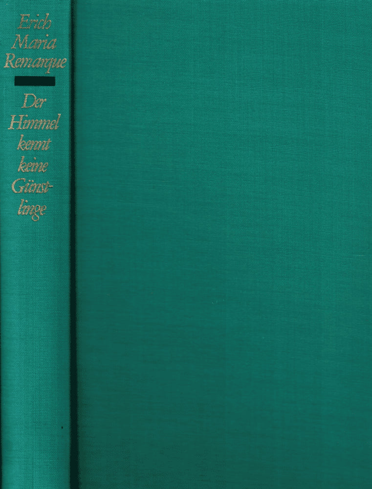 E. M. Remarque : Der Himmel kennt keine Günstlinge