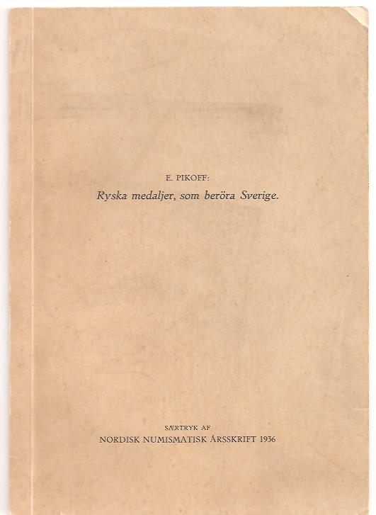 E Pikoff : Ryska medaljer som beröra Sverige