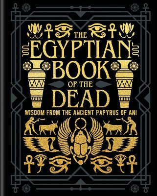 EA Wallis Budge : The Egyptian Book of the Dead