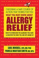 Earl Mindell ; Pamela Wartian Smith : What You Must Know About Allergy Relief