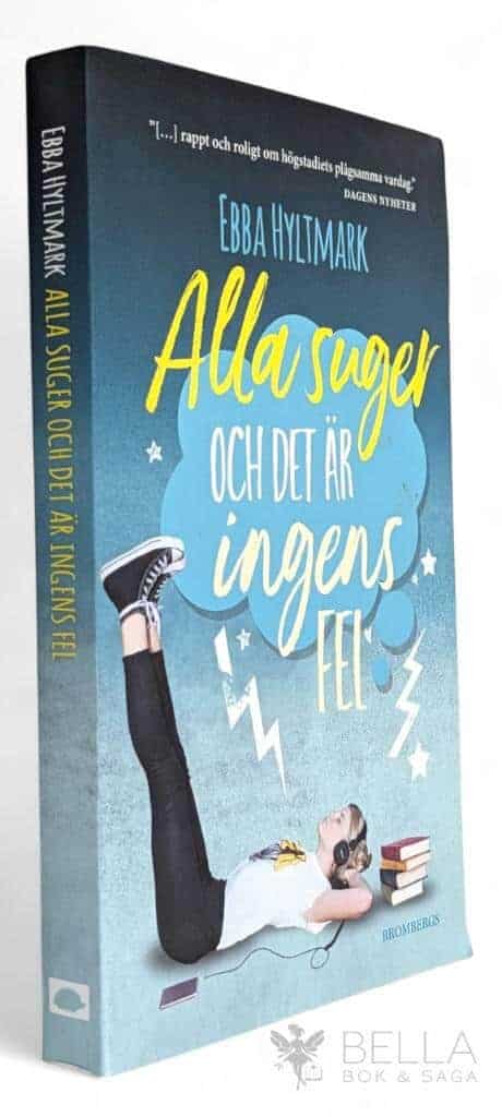 Ebba Hyltmark : Alla suger och det är ingens fel