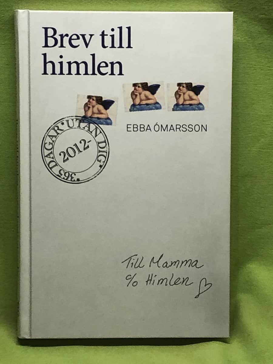 Ebba Ómarsson : Brev till himlen 365 dagar utan dig 2012-