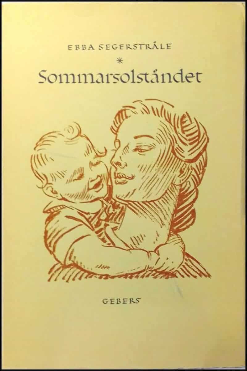 Ebba Segerstråle : Sommarsolståndet