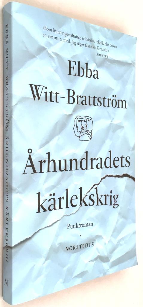 Ebba Witt-Brattström : Århundradets kärlekskrig