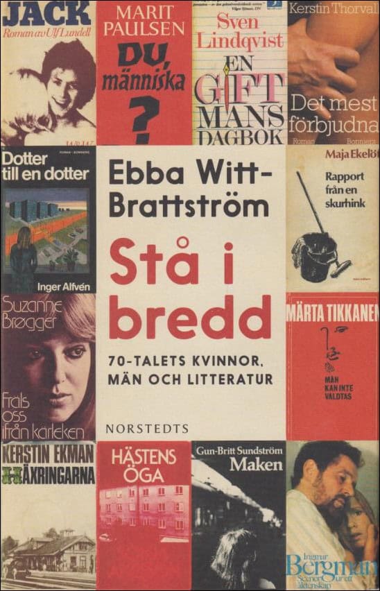 Ebba Witt-Brattström : Stå i bredd