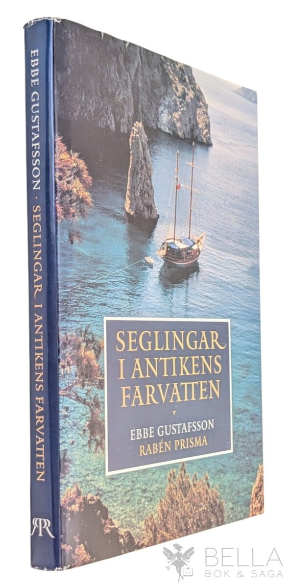 Ebbe Gustafsson : Seglingar i antikens farvatten