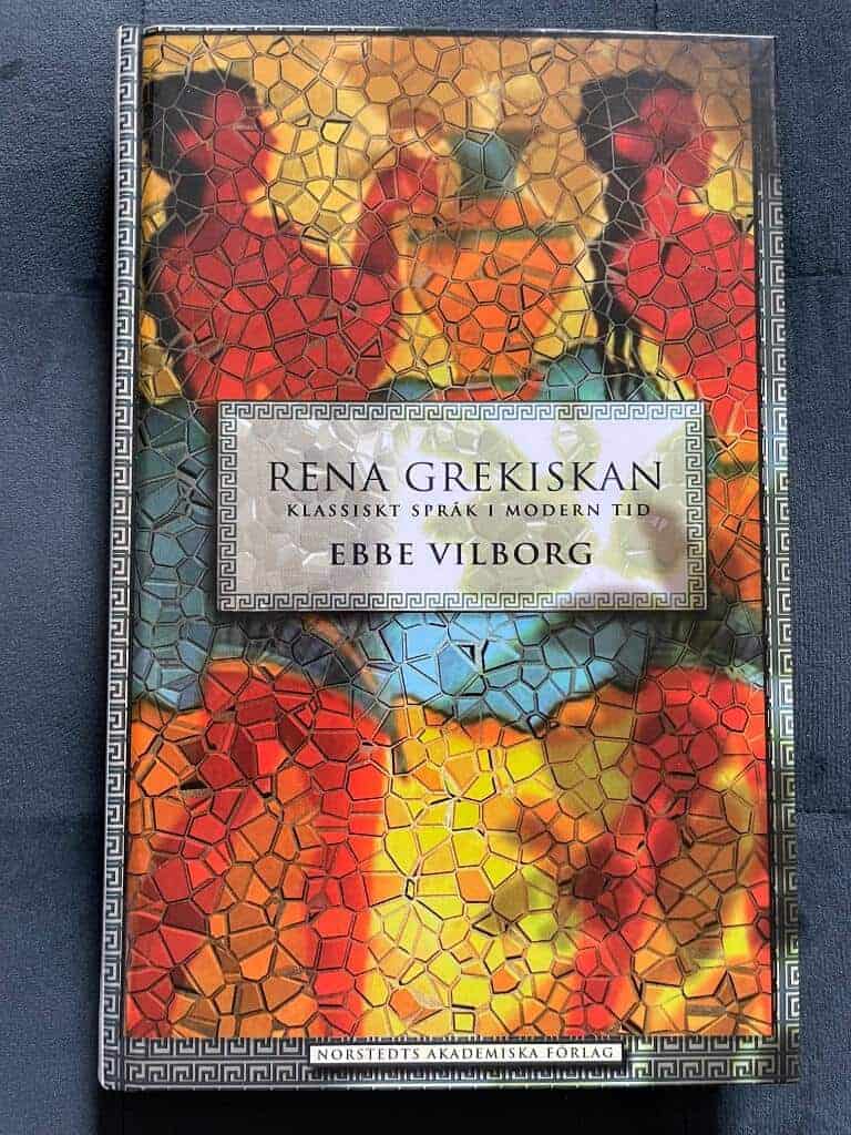 Ebbe Vilborg : Rena grekiskan