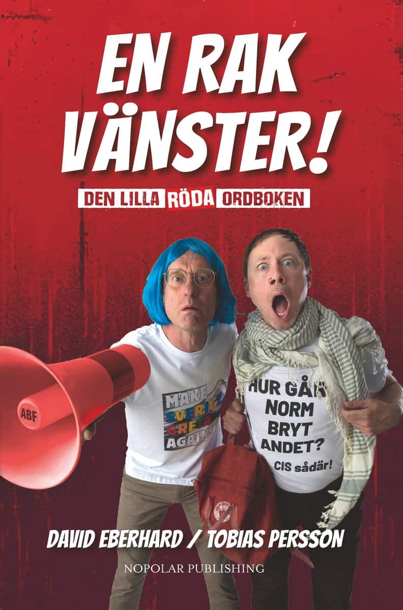 Eberhard, David ; Persson, Tobias : En rak vänster! : den lilla röda ordboken