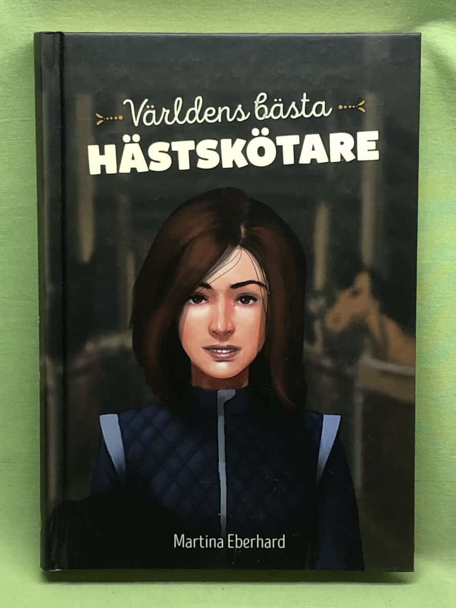 Eberhard Martina : Världens bästa hästskötare