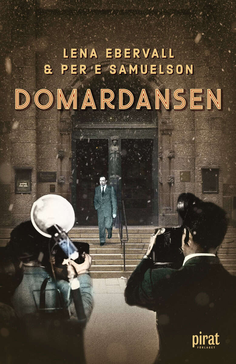 Ebervall & Samuelson : Domardansen : en sannsaga om maktmissbruk