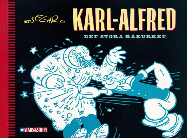 E.C. Segar : Karl Alfred – Det stora råkurret