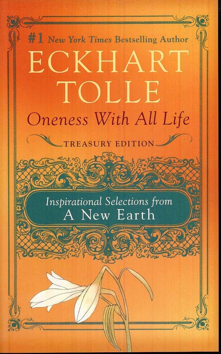 Eckhart Tolle : Oneness with all life