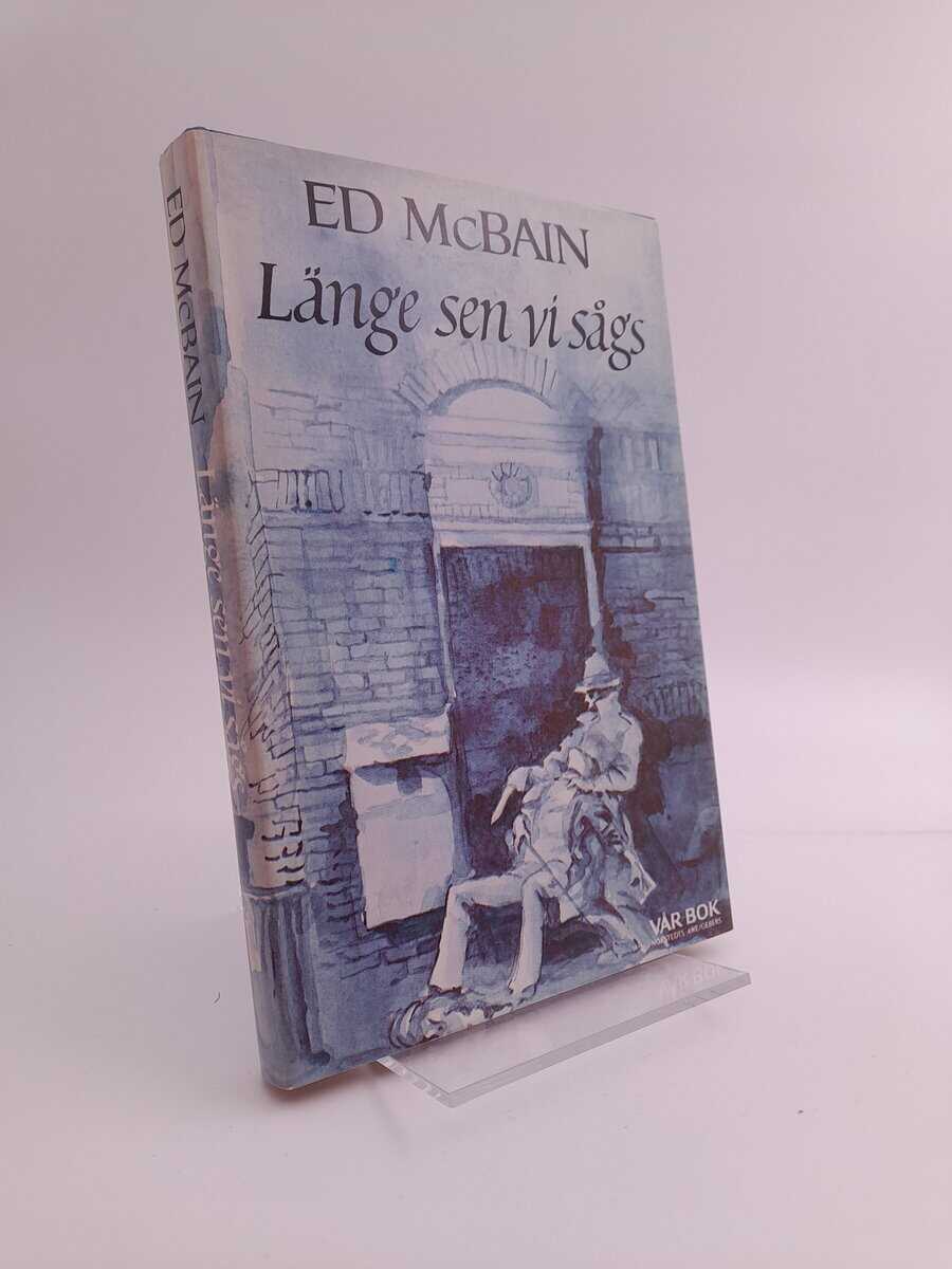 Ed McBain : Länge sen vi sågs
