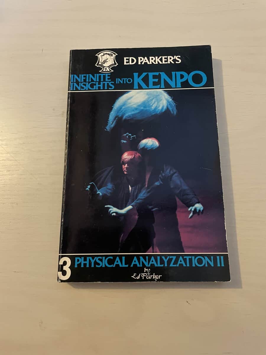 Ed Parker : Infinite Insights into Kenpo - Volume 3 - Physical Analyzation II (2)