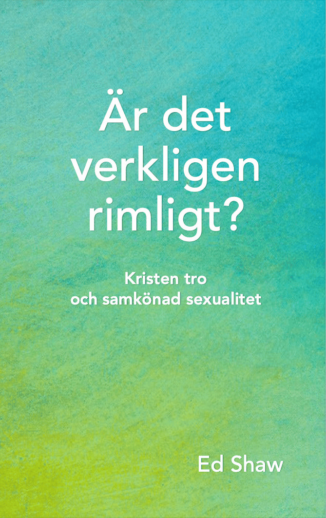 Ed Shaw : Är det verkligen rimligt?
