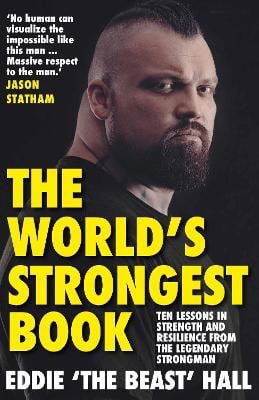Eddie Hall : The World's Strongest Book
