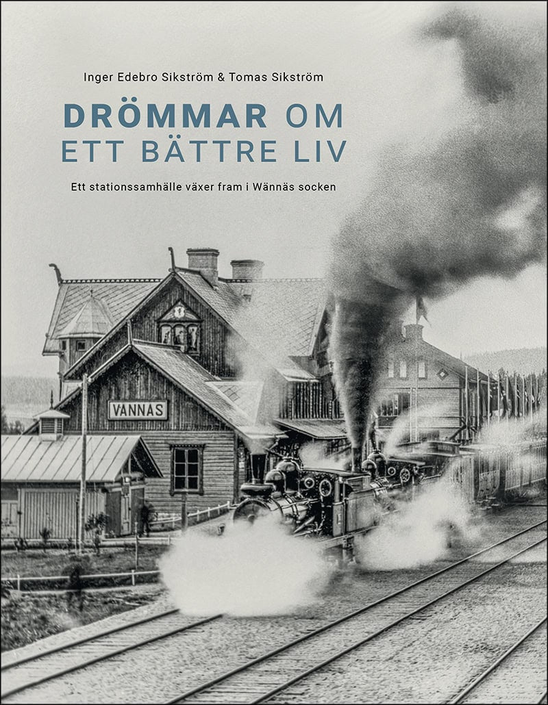 Edebro Sikström, Inger ; Sikström, Tomas : Drömmar om ett bättre liv