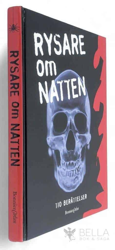 Edelfeldt, Inger ; Gripe, Maria ; Höjer, Dan ; Leandoer, Kristoffer ; Lidbeck, Petter ; Möller, Cannie ; Nordin, Magnus ; Ros, Katarina ; Stark, Ulf ; Åkerblom, Gull : Rysare om natten