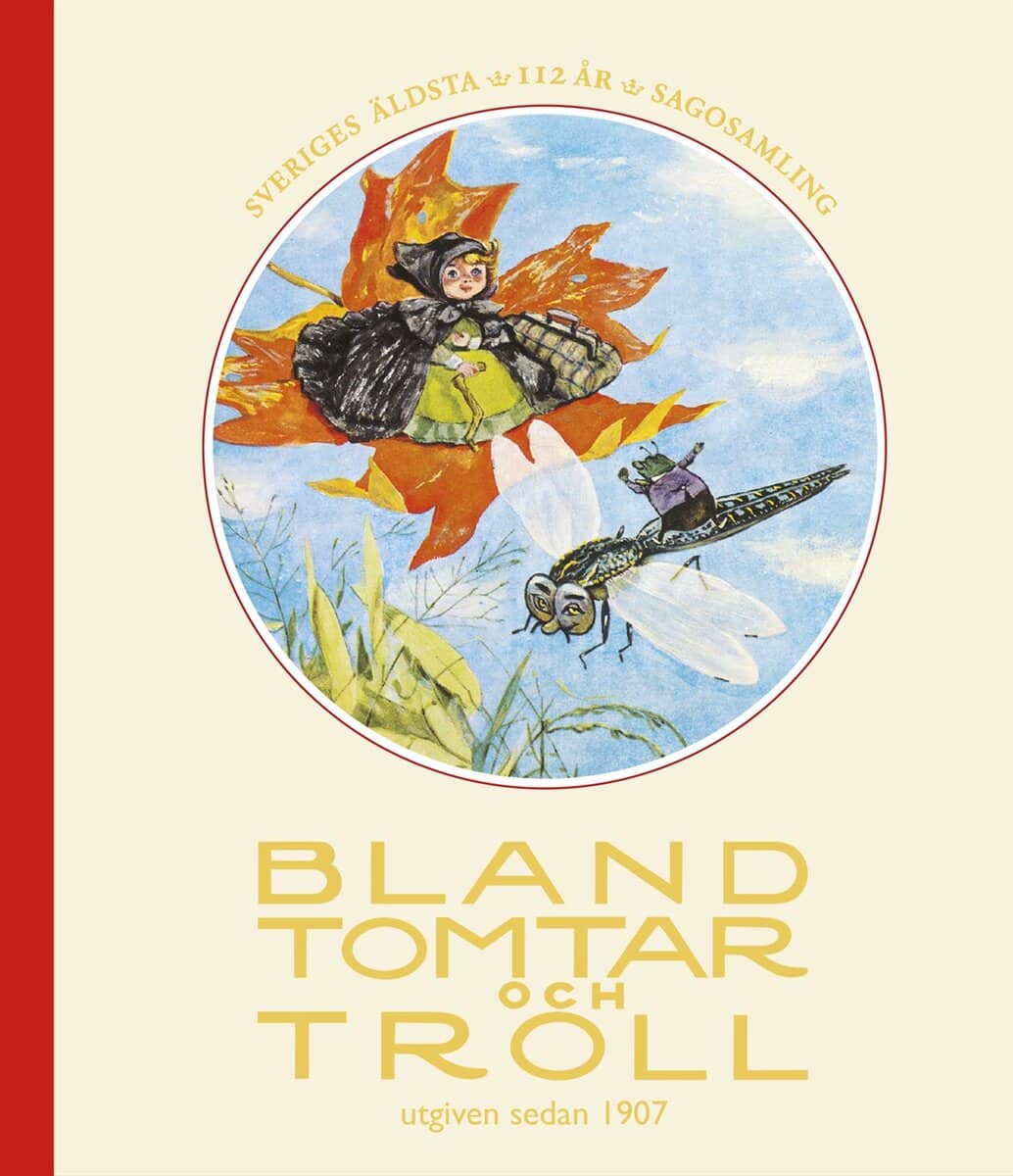 Edelfeldt, Inger ; Nilsson, Per ; Madsen, Peter ; Nilsson, Johanna ; Karlsson, Ylva ; Wahlenberg, Anna ; Birkenhain, Beth : Bland tomtar och troll, årg 112