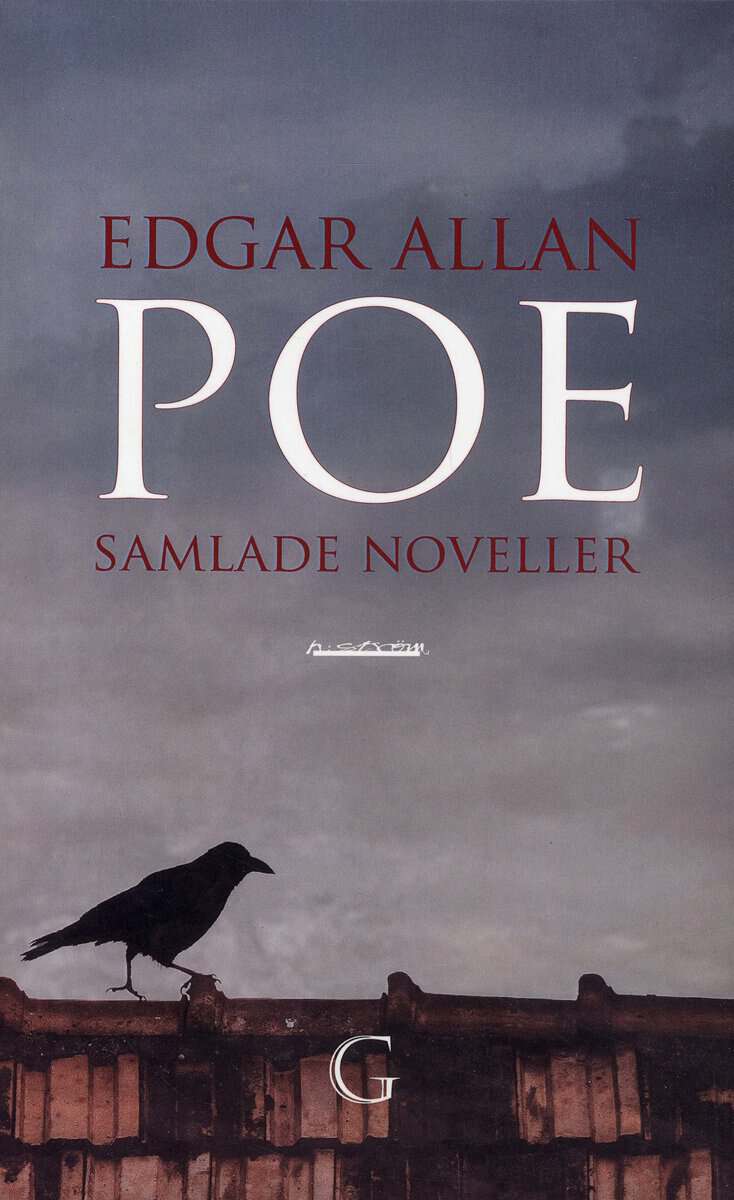 Edgar Allan Poe : Samlade noveller