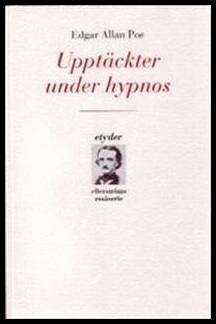 Edgar Allan Poe : Upptäckter under hypnos