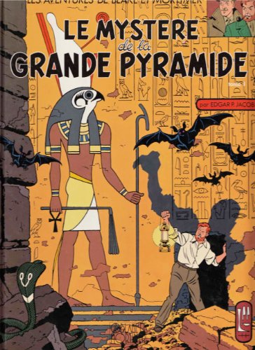 Edgar P. Jacobs : Le mystère de la grande pyramide, tome 1 - Le papyrus de Manethon