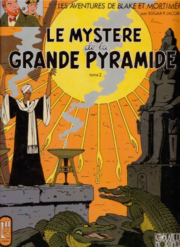 Edgar P. Jacobs : Le mystère de la grande pyramide, tome 1 - Le papyrus de Manethon