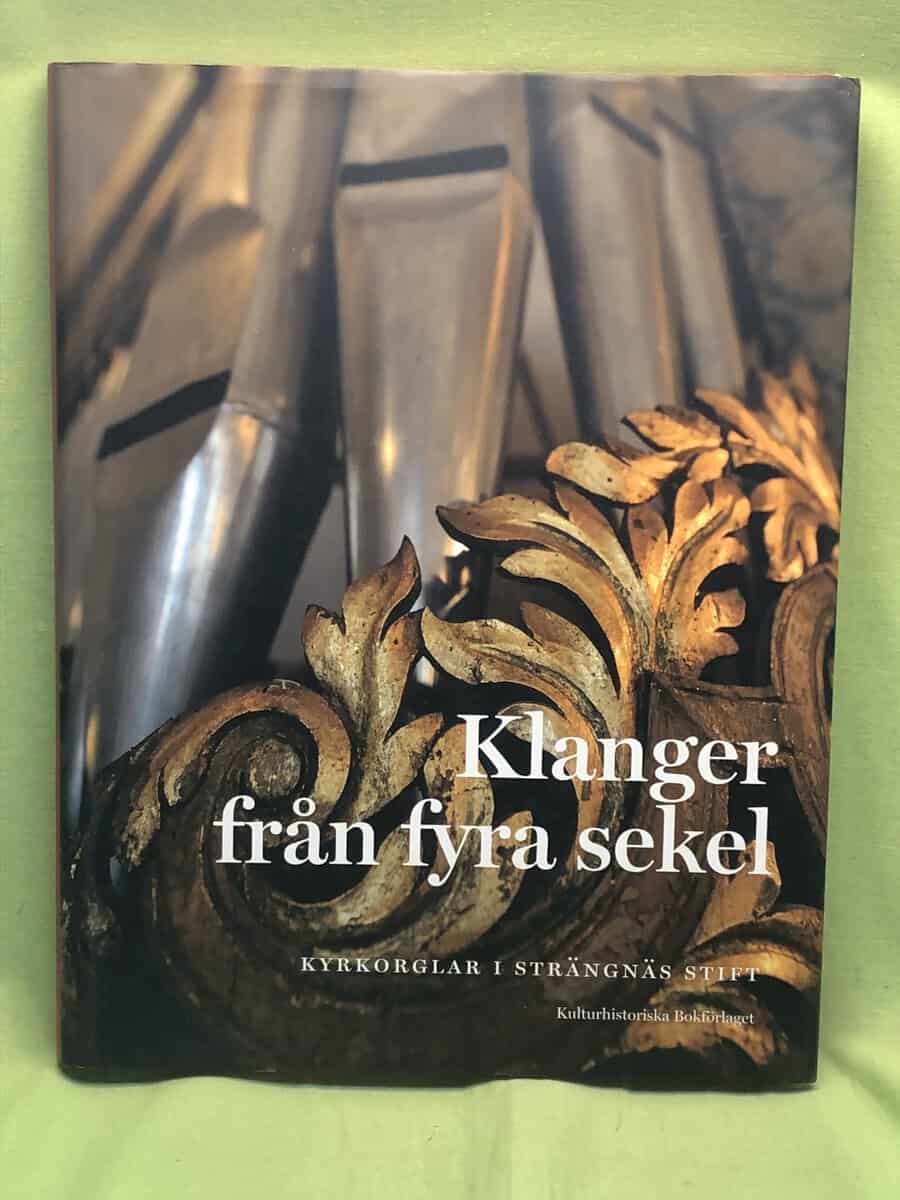 Edholm, Dag; Johansson, Torvald m.fl. : Klanger från fyra sekel